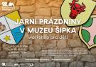 JARNÍ PRÁZDNINY V MUZEU ŠIPKA 1
